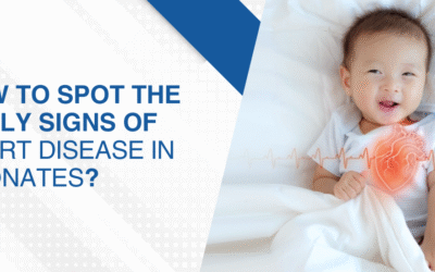How to Spot the Early Signs of Heart Disease in Neonates?