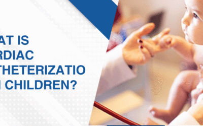 What Is Cardiac Catheterization in Children?